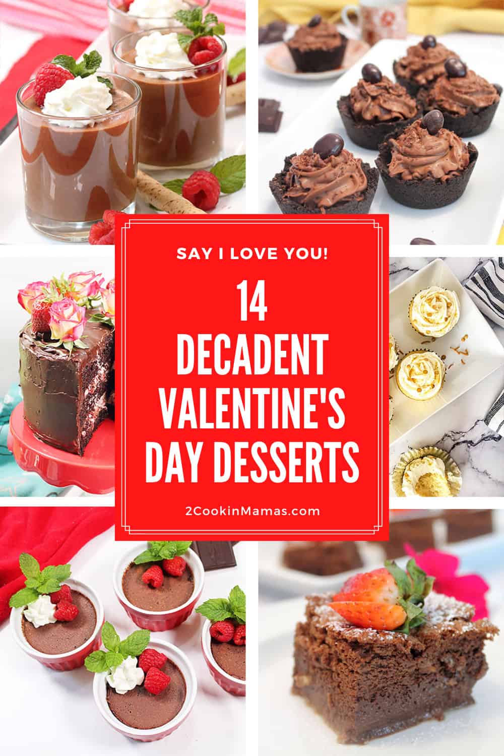 Collage of Valentines Day desserts with text overlay stating 14 decadent valentine's day desserts.