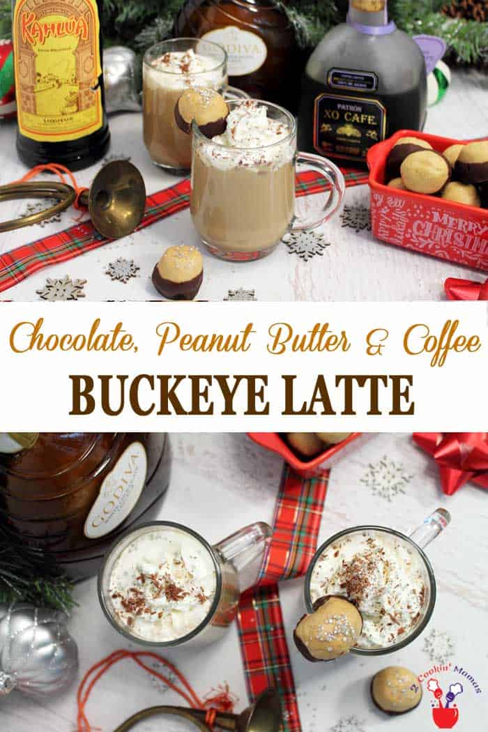 Buckeye Latte | 2 Cookin Mamas Warm up this winter with a decadent Buckeye Latte. Rich flavors of peanut butter and chocolate combine with coffee, milk and a touch of white chocolate liqueur to warm you from the inside out. #drink #coffee #coffeecocktail #Godiva #chocolate #peanutbutter #recipe #winter