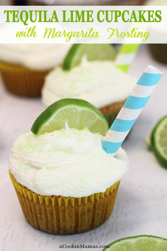 Easy Tequila Lime Cupcakes with Margarita Frosting pin | 2 Cookin Mamas Calling all adults that love their margaritas! Treat yourself to these tart & sweet Tequila Lime Cupcakes topped with a rich & creamy margarita frosting. It's like taking a bite out of your favorite margarita! #cupcakes #dessert #adultdessert #margaritafrosting #tequila #recipe #easyrecipe #limecupcakes #margarita