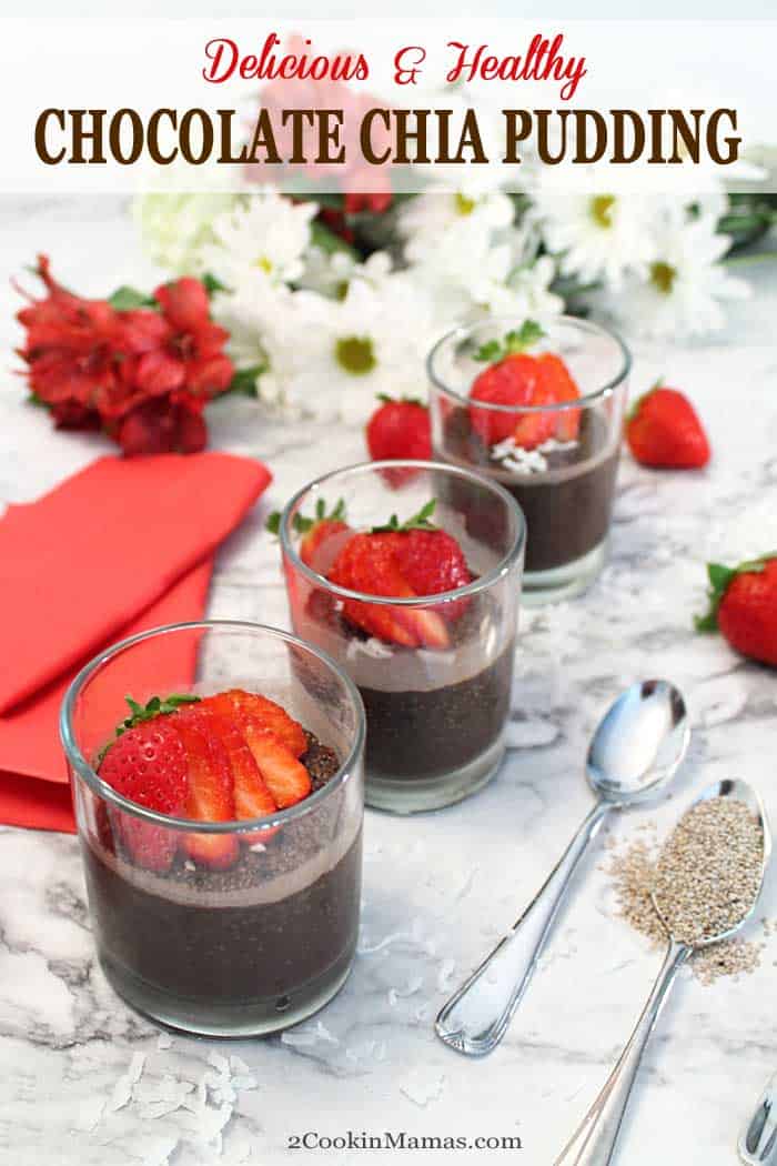 Chocolate Chia Seed Pudding pin 2 | 2 Cookin Mamas Chocolate Chia Seed Pudding is your guilt free creamy, rich, chocolaty dessert. It's not only delicious but healthy too! Just combine ingredients, chill overnight and you're ready to indulge. #dessert #chocolatepudding #pudding #chocolate #healthydessert #healthy #chia seeds #recipe #easyrecipe
