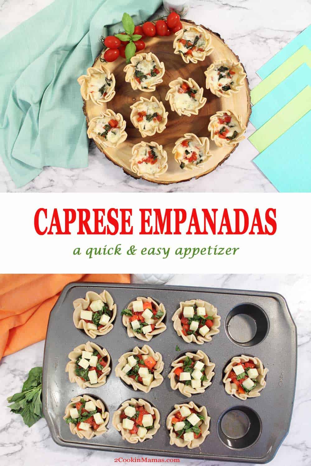 Caprese Empanadas | 2 Cookin Mamas Caprese Empanadas are delicious, easy to make appetizers made with all your favorite caprese salad ingredients. Tomatoes, fresh basil and mozzarella cheese fill a premade empanada shell and simply baked in a muffin pan. Warm and tasty handheld open-faced empanandas great for game time, summer parties and barbecues. #appetizer #easy #empanada #gameday #party #easy #recipe #summer #caprese
