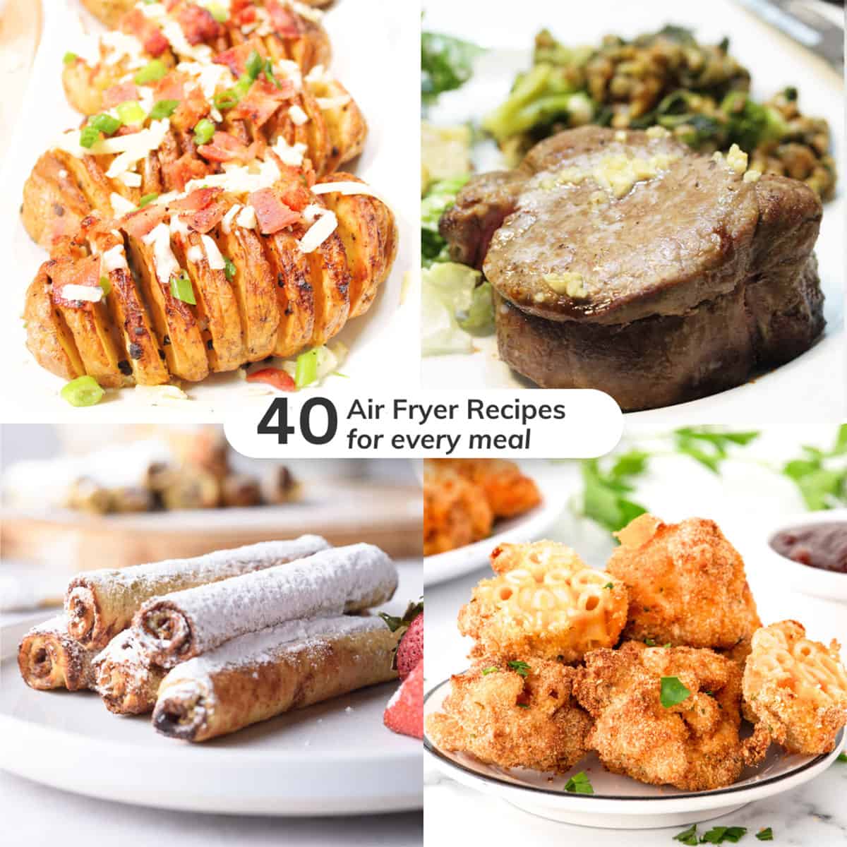 Collage for 40 Air Fryer Recipes for every meal.